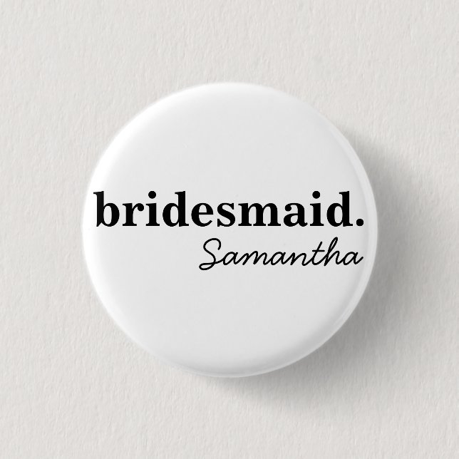 Personalized Modern Bridal Shower Bridesmaid 1 Inch Round Button (Front)