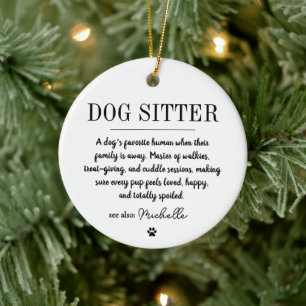 Personalized Modern Dog Sitter Pet Sitter Funny Ceramic Ornament