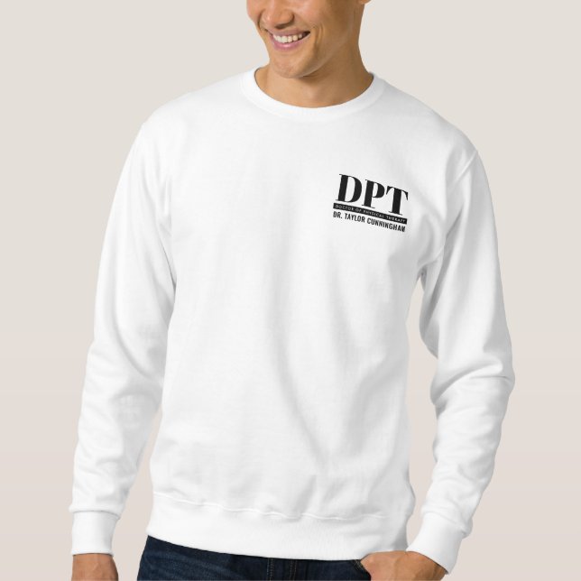 Personalized Modern DPT Doctor of Physical Therapy Sweatshirt (Front)