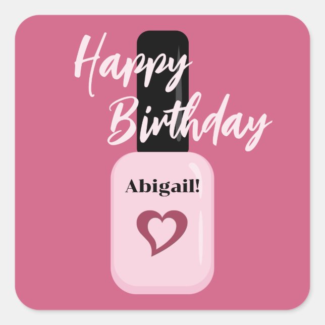 Personalized Modern Pink Nail Polish Birthday Square Sticker (Front)