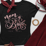Personalized Mom of the Bride to Be Custom Year T-Shirt<br><div class="desc">Get ready to have the bride-to-be looking stylish and fabulous in our Customized Personalized Tshirt for Bride Fiance! This tshirt features the words "Future Mrs" followed by the bride's custom name, making it the perfect gift for her bachelorette party, bridal shower, engagement party or even the wedding day. Celebrate the...</div>
