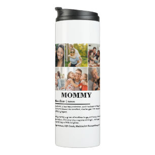 Personalized Mommy Definition 6 Photo Collage Thermal Tumbler