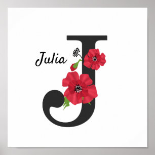 Personalized monogram editable J text red flower Poster