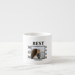 Personalized mothers day best mom ever  espresso cup