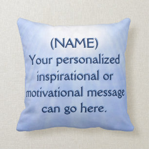 Personalized Motivational Message Throw Pillow