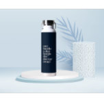 Personalized Motivational quote white fonts Water Bottle<br><div class="desc">Personalized motivational quotes white fonts Water Bottle.
Have to edit your name with this water bottle.</div>