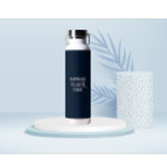 Personalized Motivational quote white fonts Water Bottle<br><div class="desc">Personalized motivational quotes white fonts Water Bottle.
Have to edit your name with this water bottle.</div>