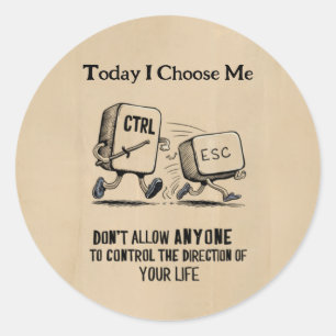 Personalized Motivational "Today I Choose Me " Classic Round Sticker