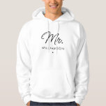 Personalized Mr. Modern Elegant Script Newlywed Hoodie<br><div class="desc">Personalized Mr. Modern Elegant Script Newlywed New Couple Wedding Gifts!</div>