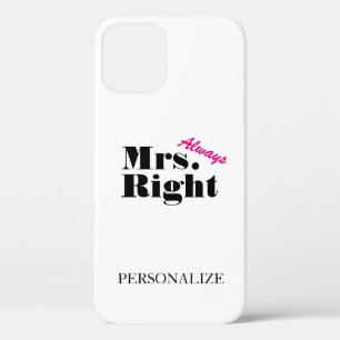 Personalized Mrs always right iPhone 7 case