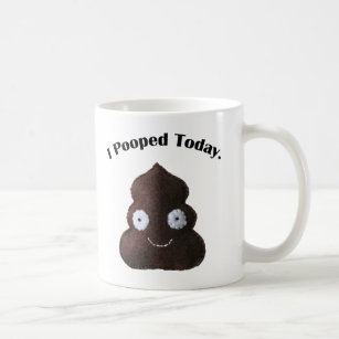 Personalized Mug I Pooped Today Funny Custom Mug