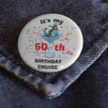 Personalized My Birthday Cruise Cocktail Anchor  4 Inch Round Button<br><div class="desc">This design may be personalized in the area provided by changing the photo and/or text. Or it can be customized by clicking Personalize this Template and then choosing the click to customize further option and delete or change the colour of the background, add text, change the text colour or style,...</div>