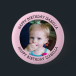 Personalized Name and Photo Birthday 2 Inch Round Button<br><div class="desc">Happy Birthday to you, add name and photo to this personalized birthday boy or girl button.</div>