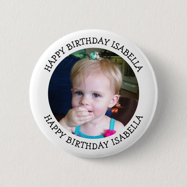 Personalized Name and Photo Birthday  2 Inch Round Button (Front)
