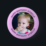 Personalized Name and Photo Birthday   2 Inch Round Button<br><div class="desc">Happy Birthday to you,  add name and photo to this personalized birthday boy or girl button.</div>
