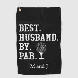 Personalized Name Best Husband By Par Golf Towel