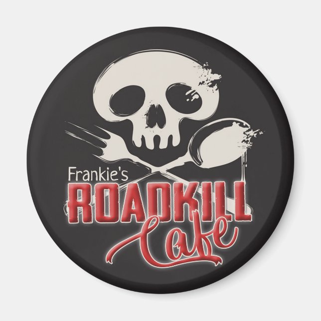 Personalized NAME Cheeky Roadkill Cafe Kitchen Magnet (Front)