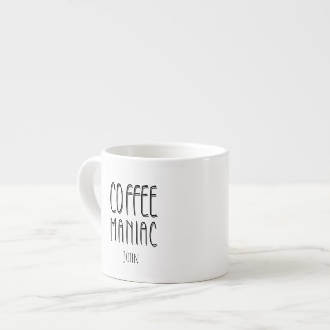 Personalized  Name Coffee Maniac - Funny  Espresso Cup (Front Left)