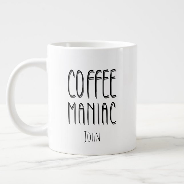 Personalized  Name Coffee Maniac - Funny  Large Coffee Mug (Left)