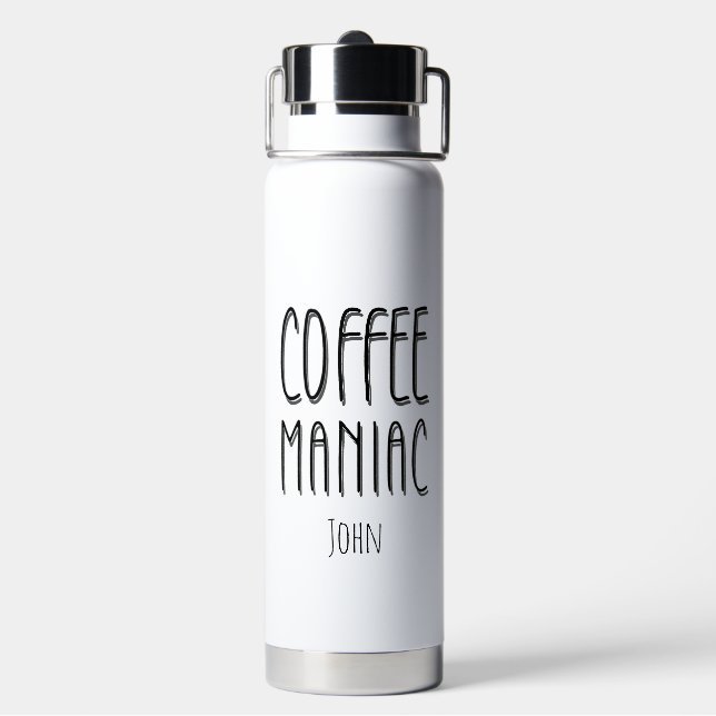Personalized  Name Coffee Maniac - Funny  Water Bottle (Back)