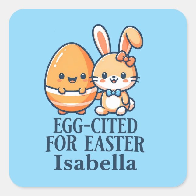 Personalized Name Easter Bunny Egg-cited Square Sticker (Front)