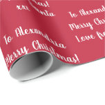 Personalized Name From Santa Christmas Red Wrapping Paper<br><div class="desc">Personalized name, with love from Santa, Christmas design in red with white stylish script typography. - In classic festive red and white this design has the message “To Alexandria Merry Christmas! Love from Santa xxx”. - Ready for you to personalize, with space for you to add your loved one’s name....</div>