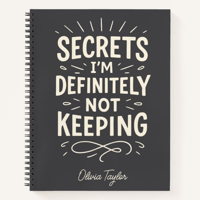 Personalized Name Funny Gossip Secrets Quote Notebook (Front)