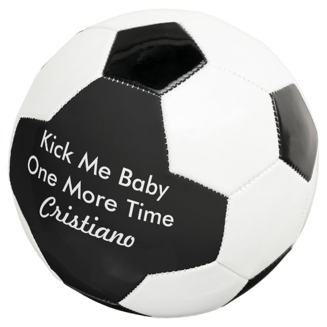 Personalized Name Kick Me Baby One More Time Soccer Ball (Three Quarter)