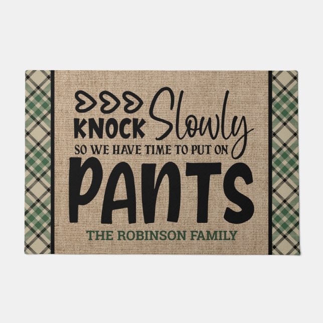 Personalized NAME Knock Slowly Put On Pants Funny Doormat (Front)