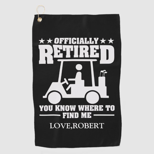 Personalized Name Officially Retired Gift Golf Dad Golf Towel (Front)