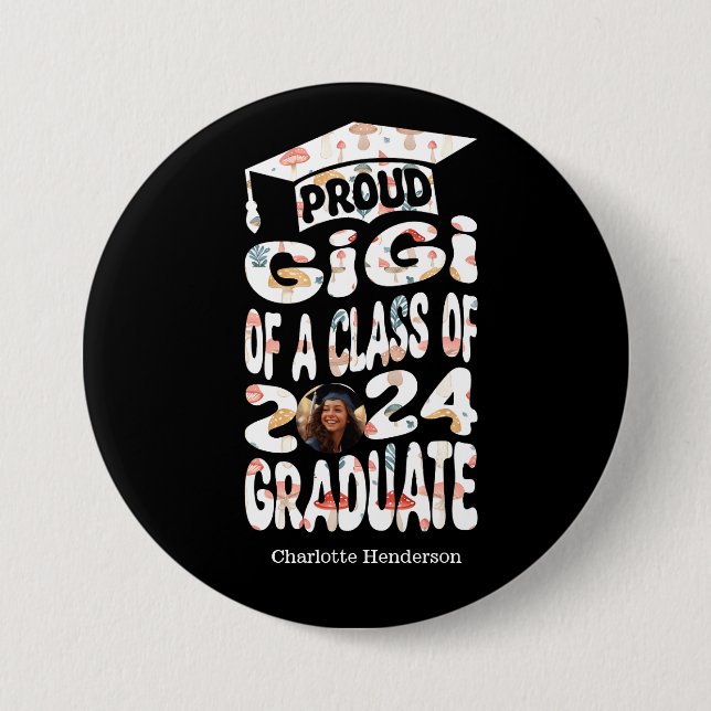 Personalized Name Photo Proud Gigi 2024 Graduate 3 Inch Round Button (Front)
