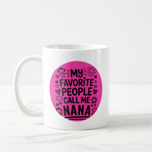 Personalized Name Pink My Favourite People Call Me Coffee Mug
