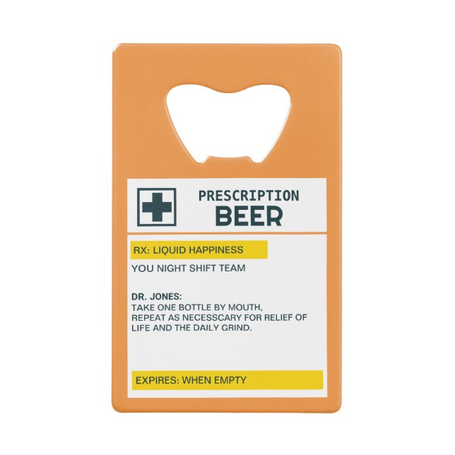 Personalized Name Prescription Beer Credit Card Bottle Opener (Front)
