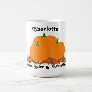 Personalized Name Pumpkin Spice Everything Nice Coffee Mug
