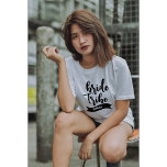Personalized Name Ribbon Modern Script Bride Tribe T-Shirt<br><div class="desc">Personalized Name Ribbon Modern Script Bride Tribe</div>