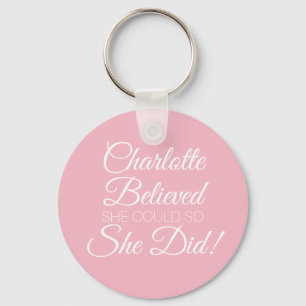 Personalized Name She Believed Script Pink Keychain