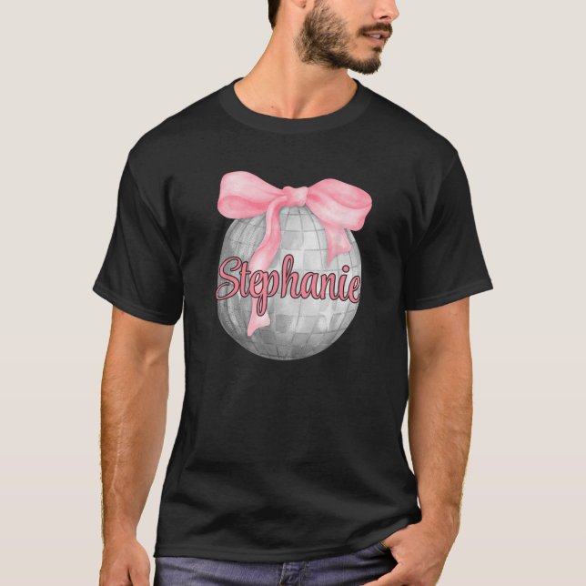 Personalized Name Stephanie Coquette Bow Pink Disc T-Shirt (Front)