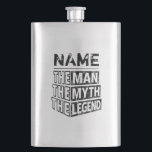 Personalized Name The Man The Myth The Legend Hip Flask<br><div class="desc">Personalized your own name,  "the Man the Myth the Legend" typography design,  great custom gift for men,  dad,  grandpa,  husband,  boyfriend on father's day,  birthday,  anniversary,  and any special day.</div>