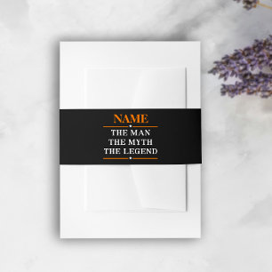 Personalized Name The Man The Myth The Legend Invitation Belly Band