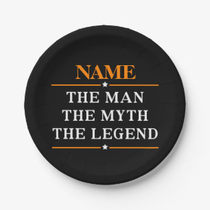Personalized Name The Man The Myth The Legend Paper Plate