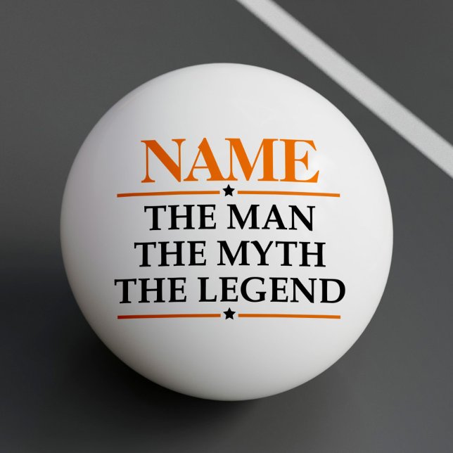 Personalized Name The Man The Myth The Legend Ping Pong Ball (Creator Uploaded)