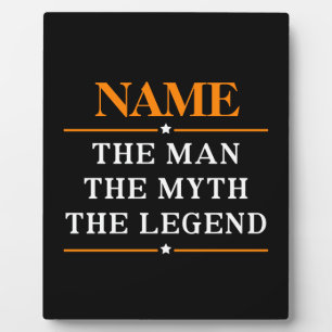 Personalized Name The Man The Myth The Legend Plaque