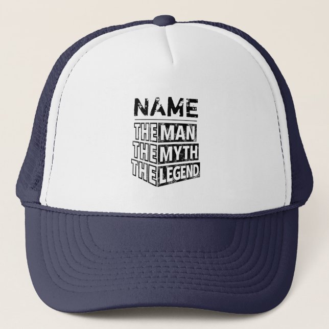 Personalized Name The Man The Myth The Legend Trucker Hat (Front)