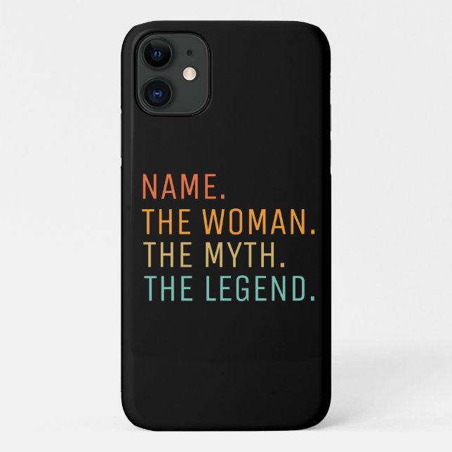 Personalized Name The Woman The Myth The Legend   Case-Mate iPhone Case (Back)