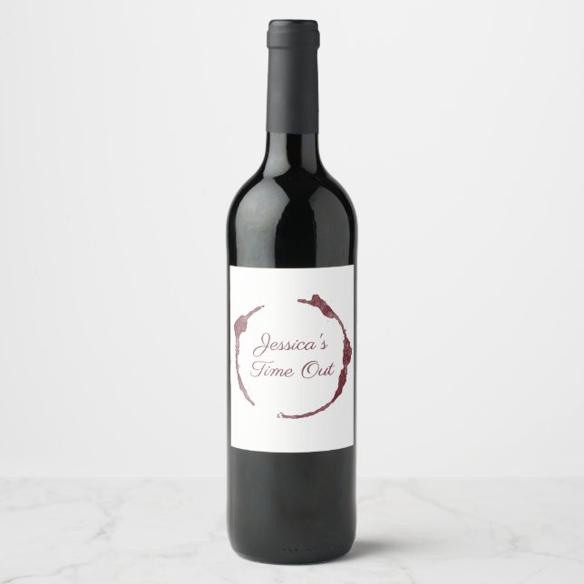Personalized Name Time Out Wine Stain Wine Label (Front)