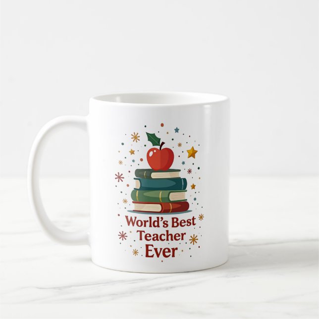 Personalized Name – World’s Best Teacher Ever Coffee Mug (Left)