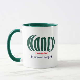 Personalized "Nancy" Name Art, Green Forester Job Mug