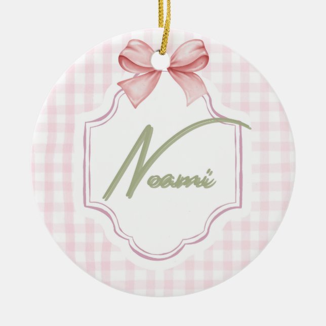 Personalized Naomi Baby Girl Nursery Bow&Gingham Ceramic Ornament (Front)