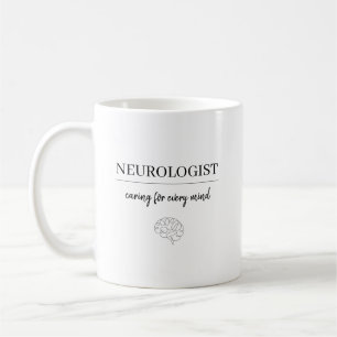 Personalized Neurologist Caring for Every Mind Coffee Mug