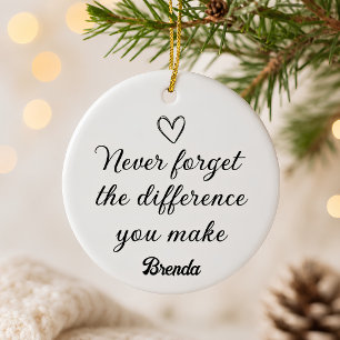 Personalized Never Forget the Difference You Make Ceramic Ornament